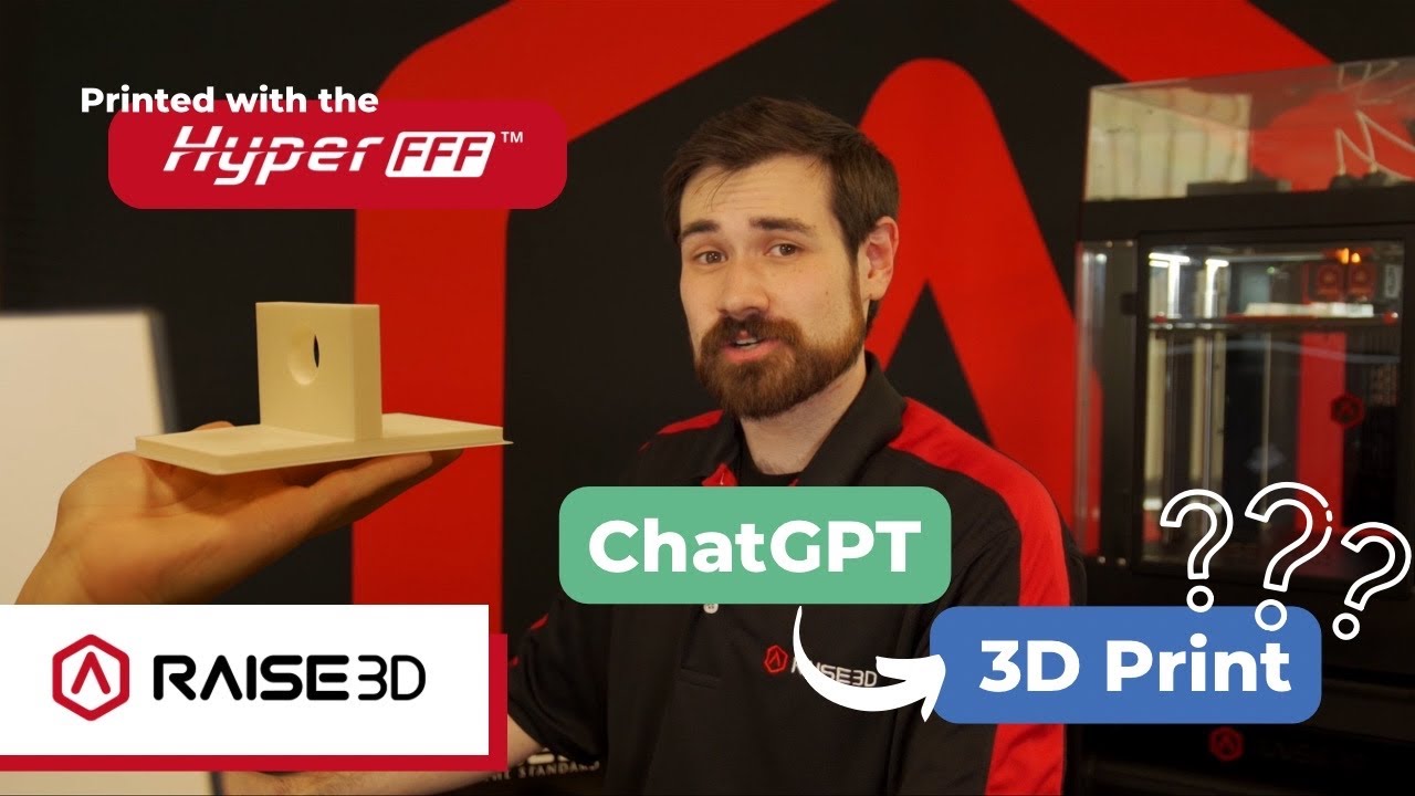 Can We Use ChatGPT to 3D Print on a Raise3D Pro3?