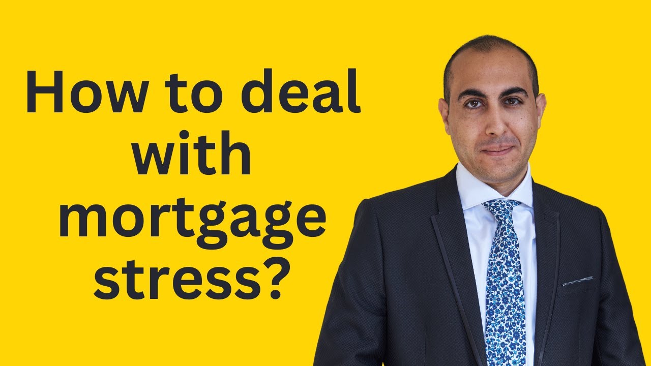 How to deal with mortgage stress?