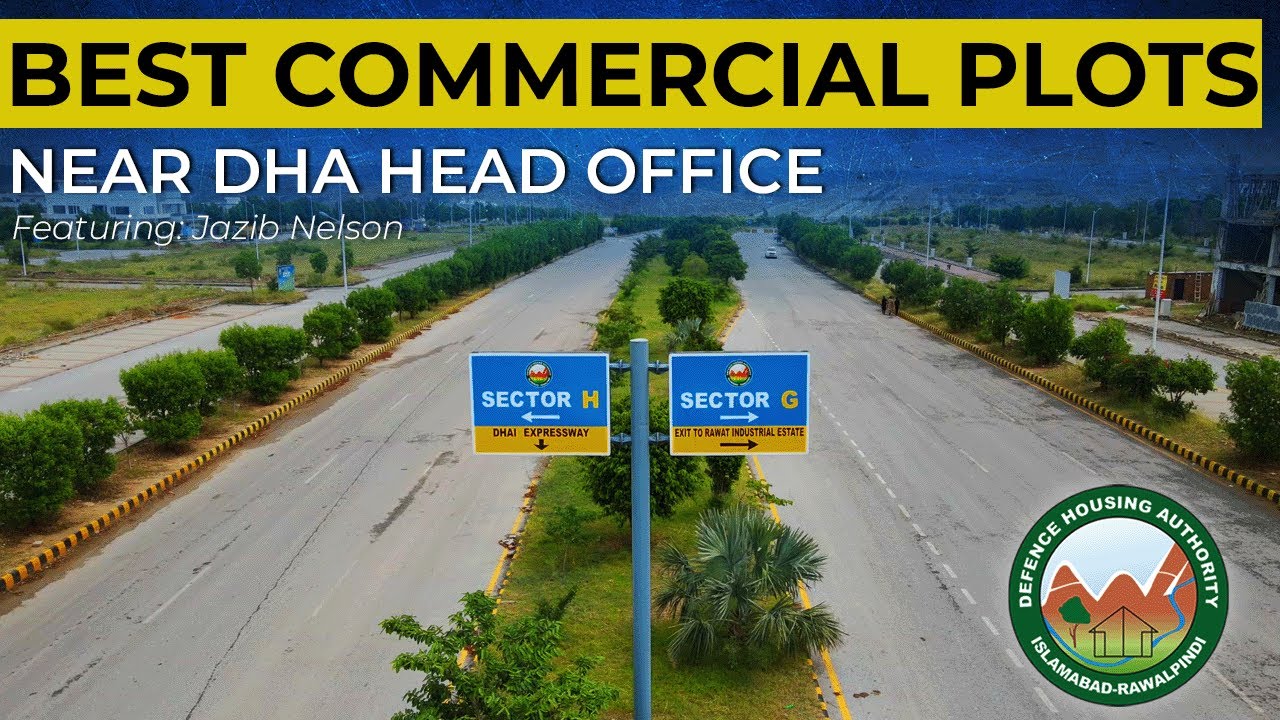 BEST COMMERCIAL PLOTS OF DHA ISLAMABAD | DHA HEAD OFFICE | DHA EXPRESSWAY | DHA PHASE 5 ISLAMABAD