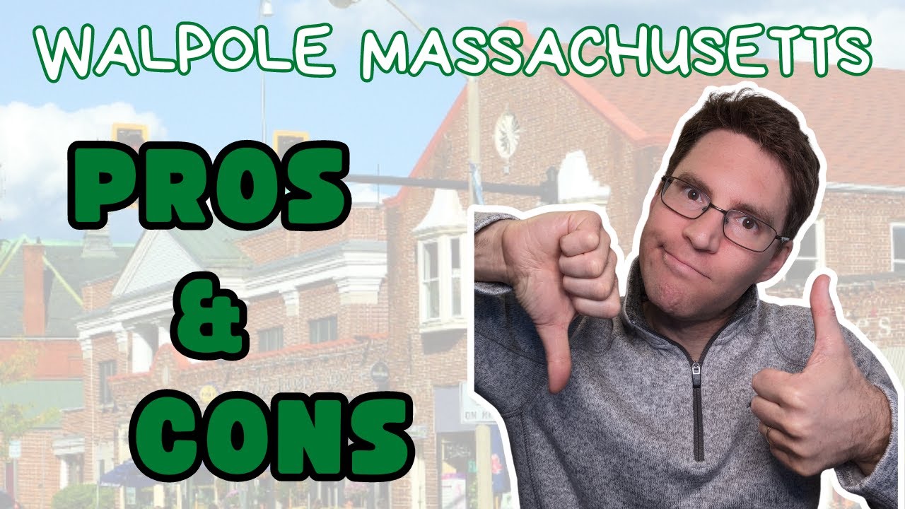 PROS and CONS of Walpole Massachusetts | One of Boston's BEST Suburbs