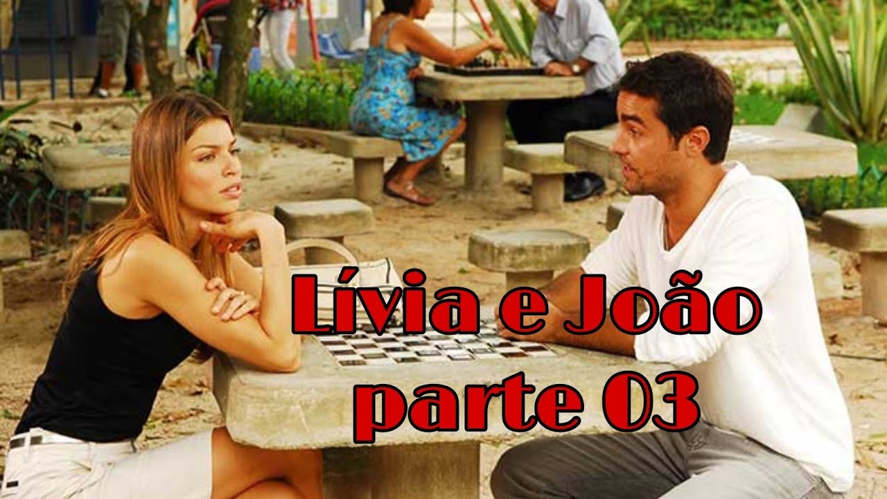 HISTÓRIA DE LÍVIA E JOÃO/PARTE 03(COMENTÁRIOS)