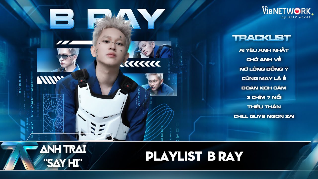 Hành Trình B Ray và loạt hit làm mưa làm gió, replay mãi không chán tại Anh Trai Say Hi 2025