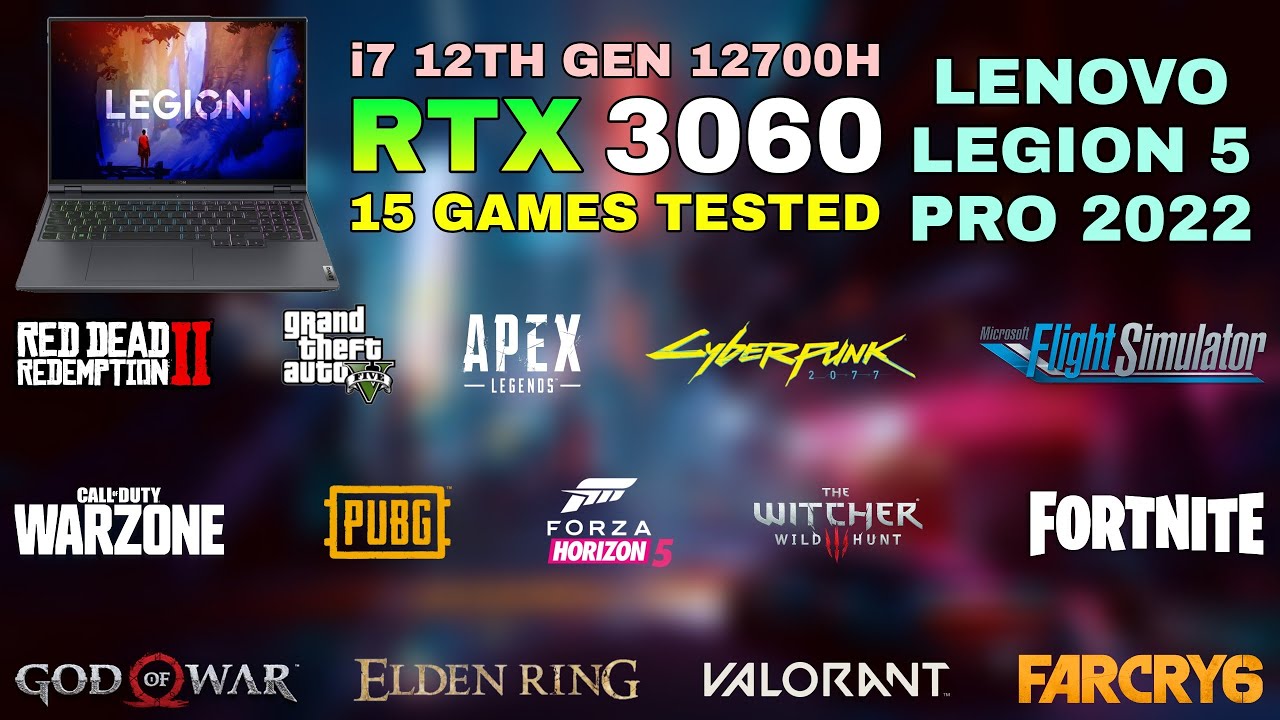 Lenovo Legion 5 Pro 2022 - i7 12th Gen 12700H RTX 3060 - Test in 15 Games