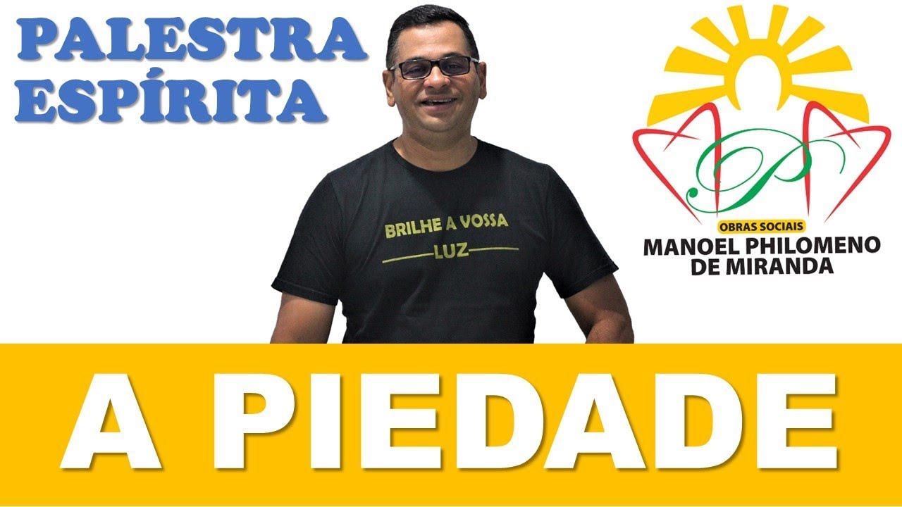 Palestra Espírita - A piedade
