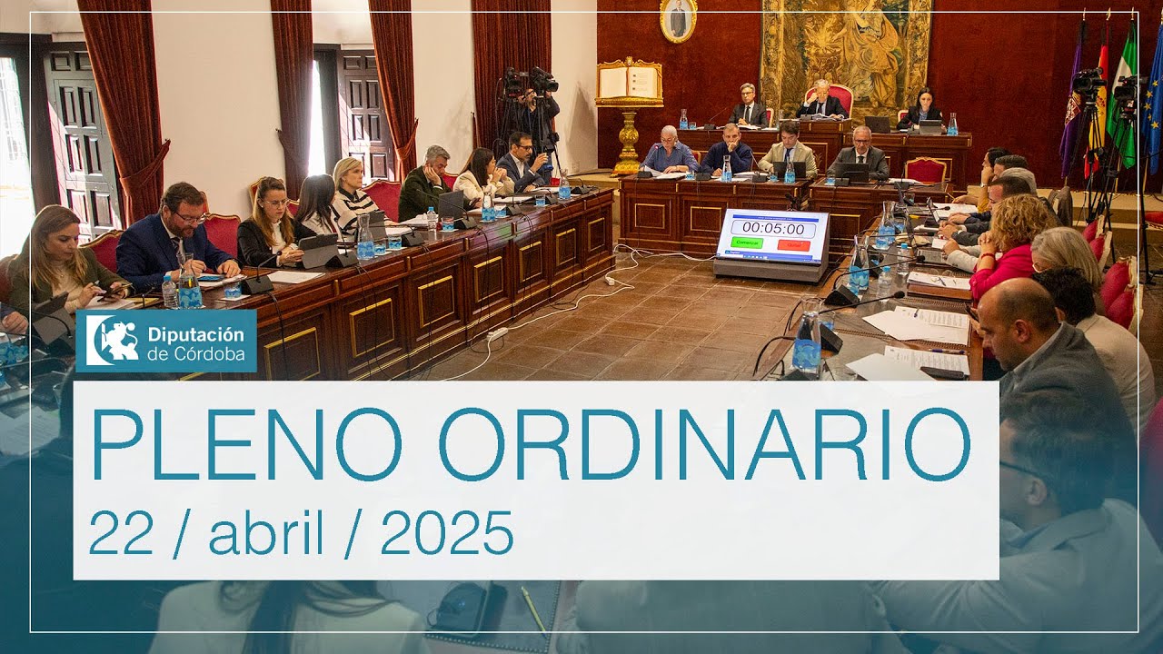 Pleno ordinario de la Diputación de Córdoba | 22 abril 2025