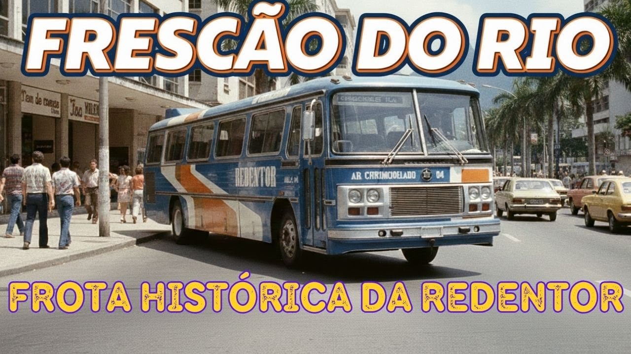 A FROTA PECULIAR DA  VIAÇÃO REDENTOR, UM MARCO!