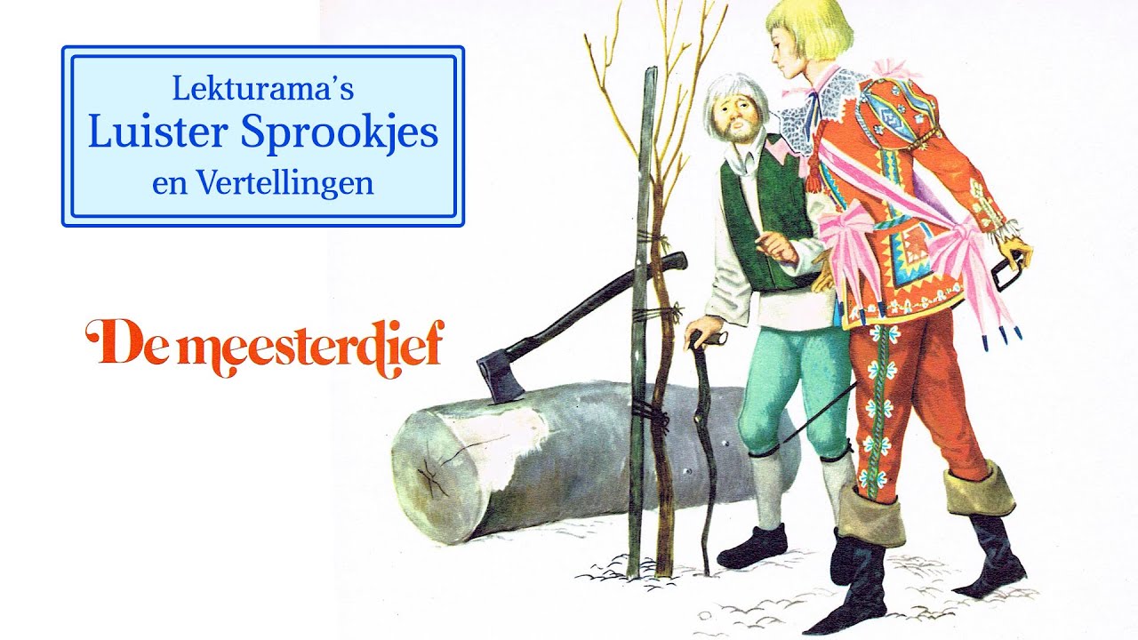 De meesterdief - Lekturama Luister Sprookjes
