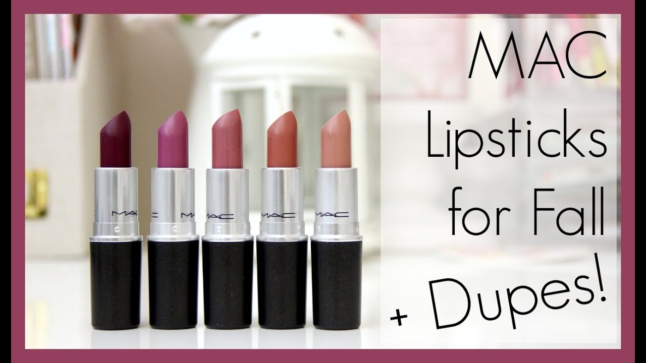 5 MAC Lipstick Dupes: Fall Edition | erisaxo