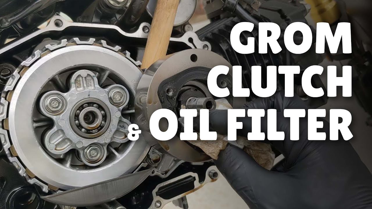 Honda Grom clutch change and oil filter cleaning