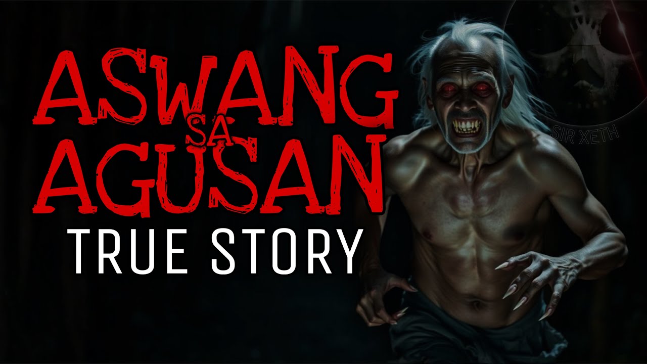 ASWANG SA AGUSAN | True Story
