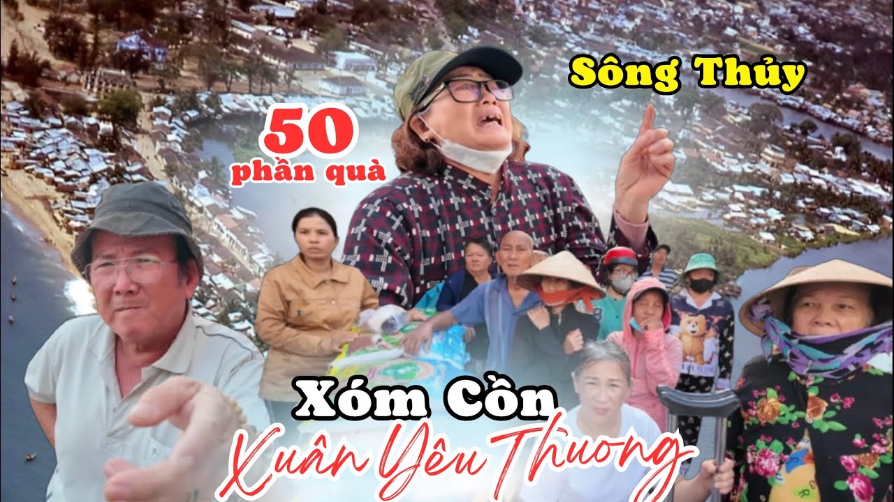 Đón Xuân Này Nhớ Xuân Xưa Thời Xóm Cồn Lầu Ông Tư. GĐ Cụ Phong USA Trao Tặng 50 Phần Quà Yêu Thương