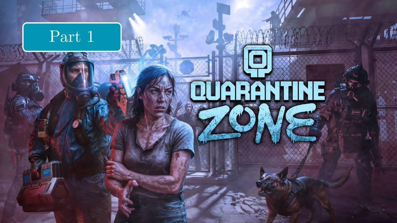 Quarantine Zone Part 1 | Walkthrough (No Commentary)