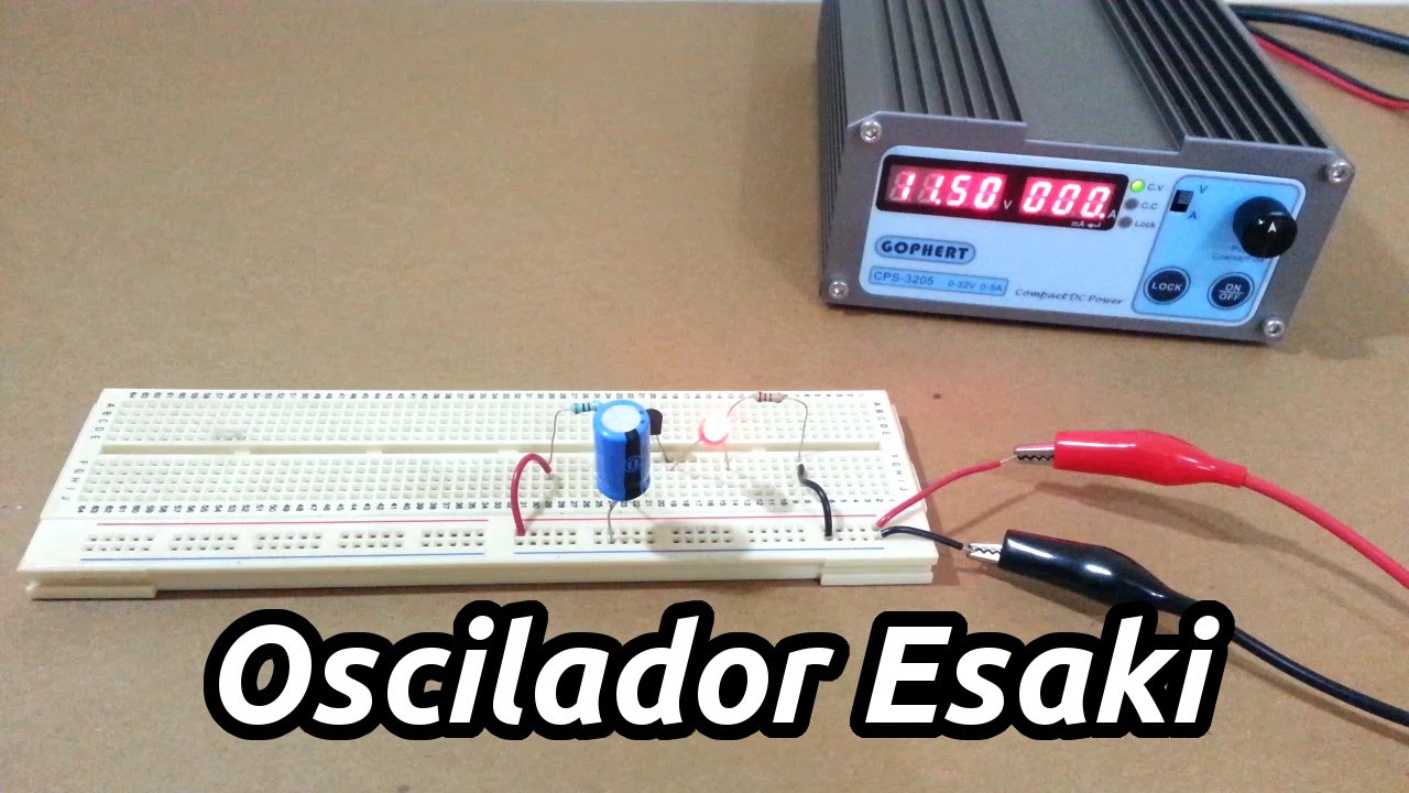 Osciladores II: El Oscilador Esaki