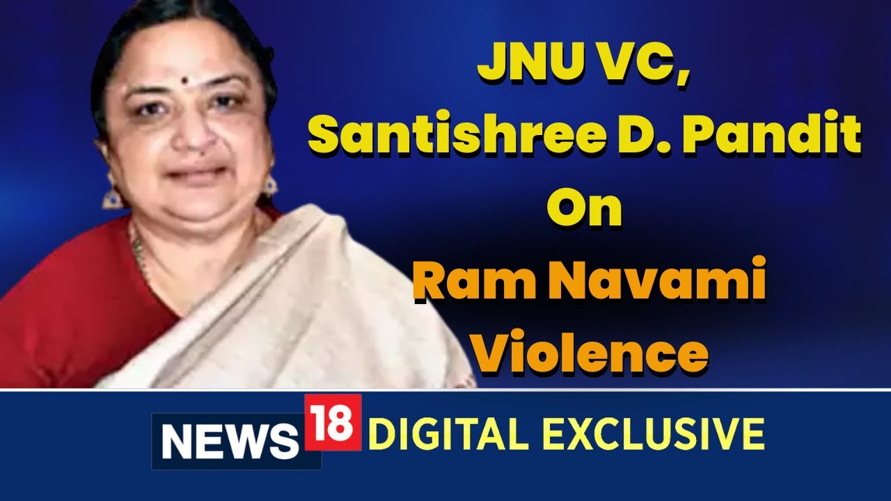 JNU VC On Ram Navami Violence | Santishree Pandit | JNU Vice Chancellor Santishree Pandit|CNN News18