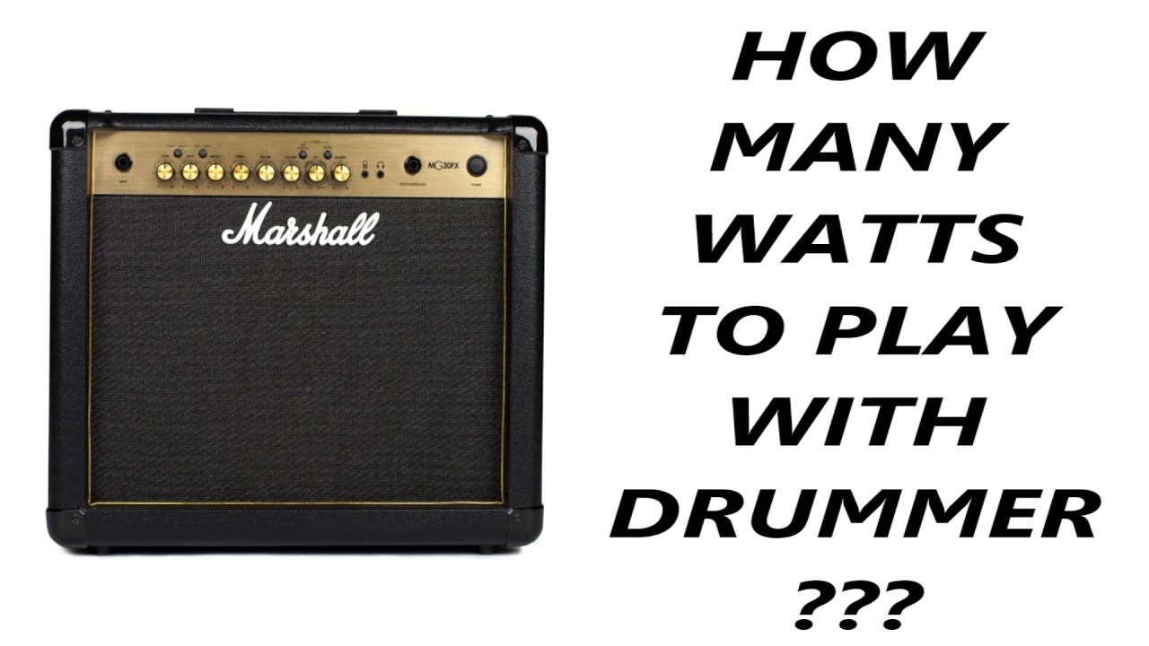 How many watts to play with a drummer or full band * GUITAR AMPLIFIER * Another Guitar Ch