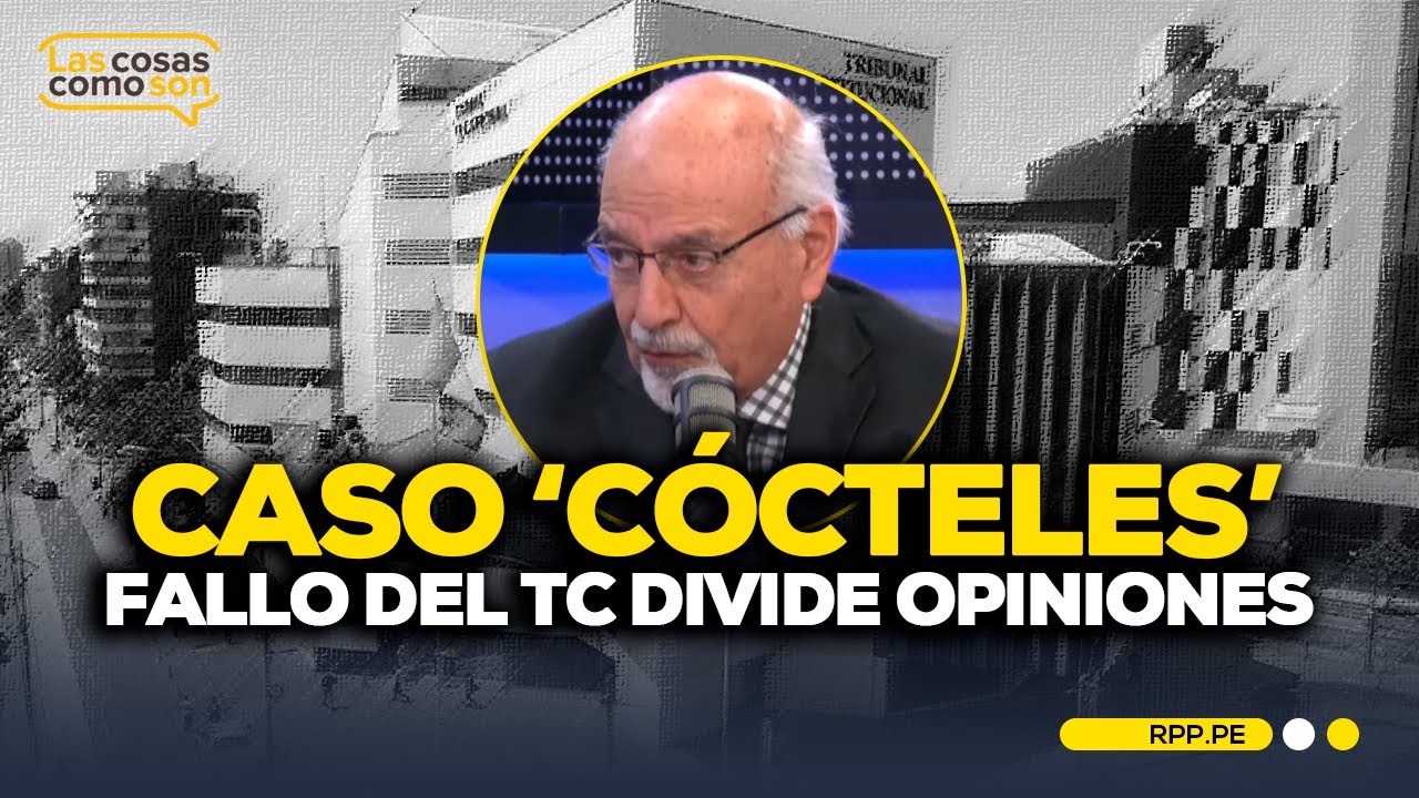 Caso 'Cócteles': Fallo del TC sobre Keiko Fujimori DIVIDE opiniones 