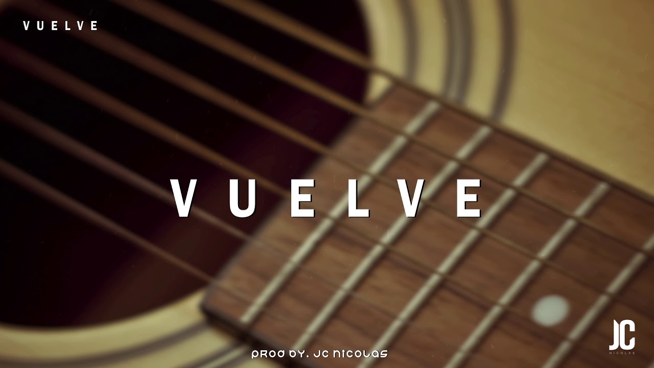 BACHATA INSTRUMENTAL 2020 - VUELVE 🎸
