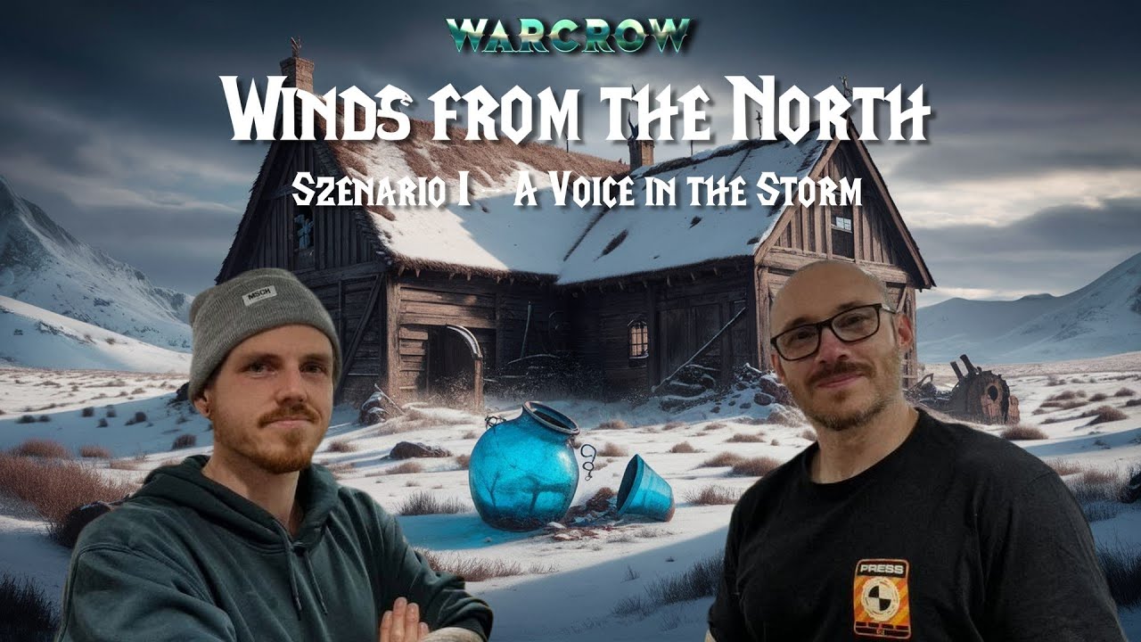 [GER] Warcrow: Winds from the North - Szenario I: A Voice in the Storm