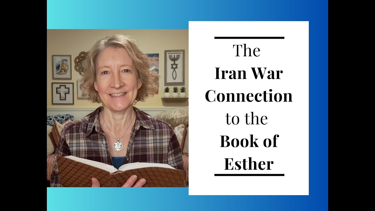 The Iran War Connection to the Book of Esther