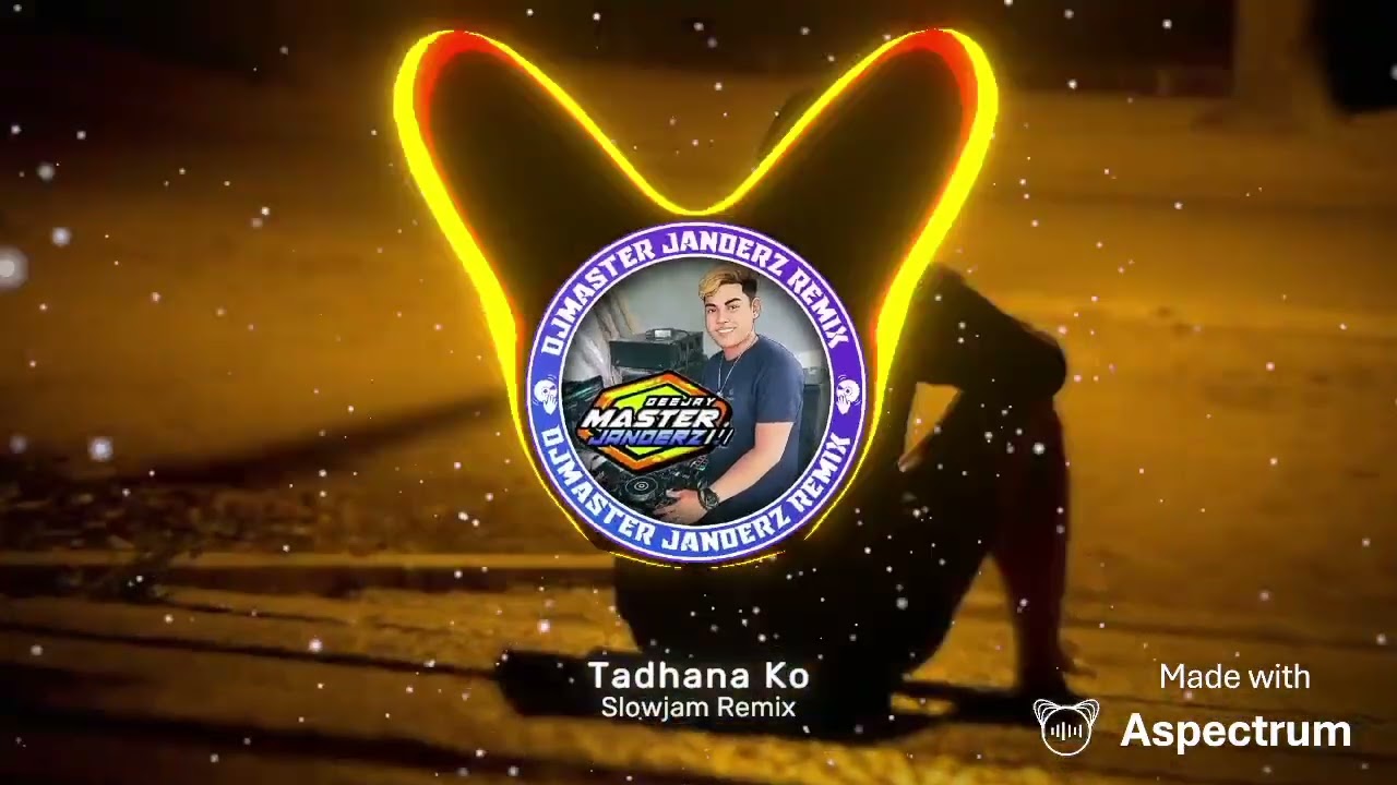 Tadhana Ko - Slowjam Remix Djmaster Janderz remix 
