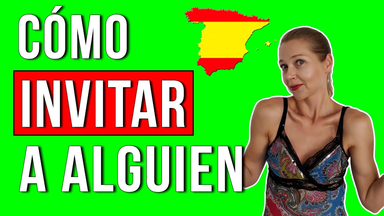Cómo invitar a alguien en español | hablar español con fluidez