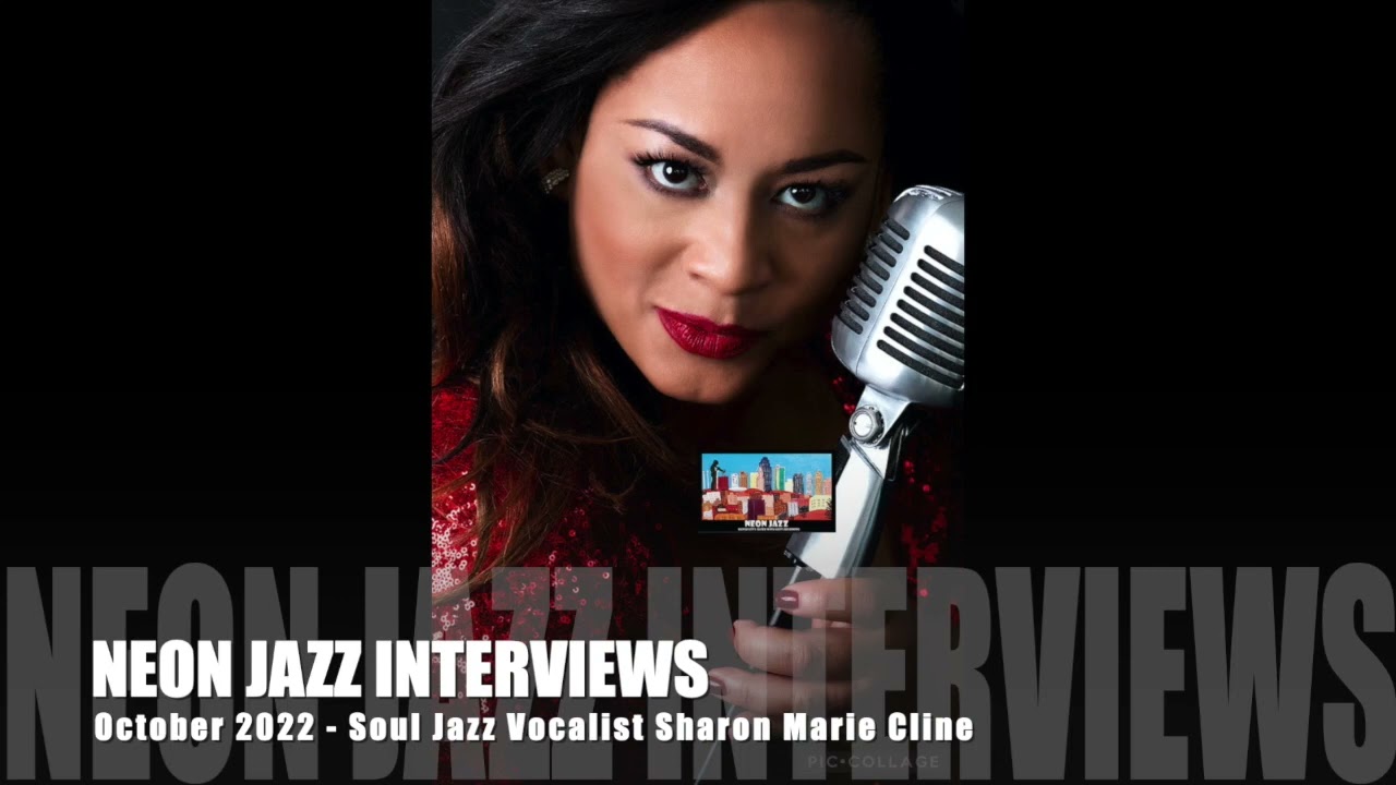 A Neon Jazz Interview with Soulful Jazz Vocalist Sharon Marie Cline