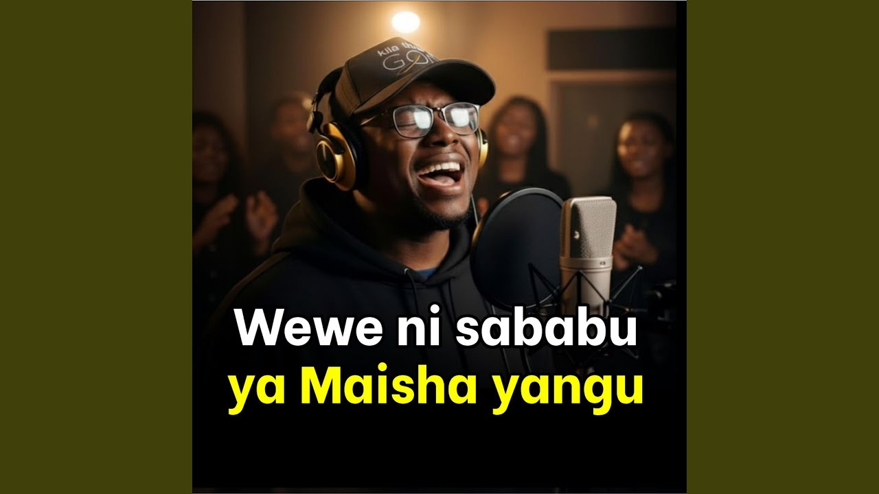 Wewe ni Sababu ya Maisha yangu