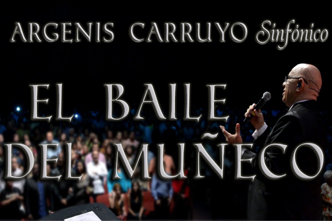 Argenis Carruyo Sinfonico El Baile del Muñeco - 02/24 El Baile de Los Mangos