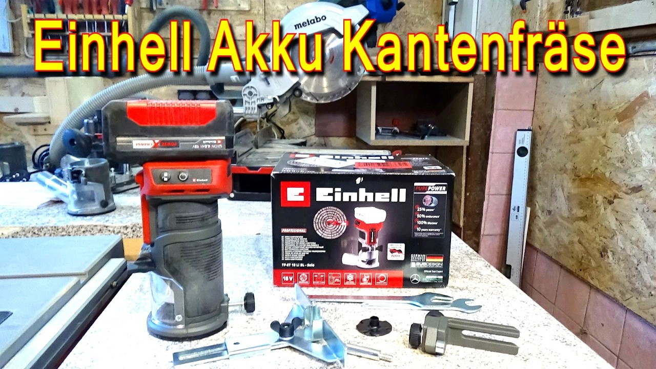 Einhell Akku Kantenfräse TP-ET 18 LI BL. Vorstellung und Test.