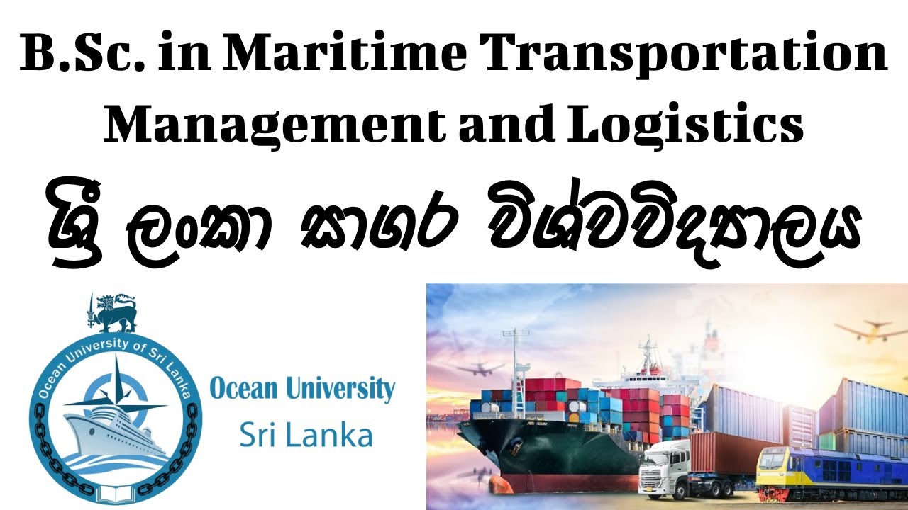B.Sc. In Maritime Transportation Management and Logistics in Ocean University | Dev School LK