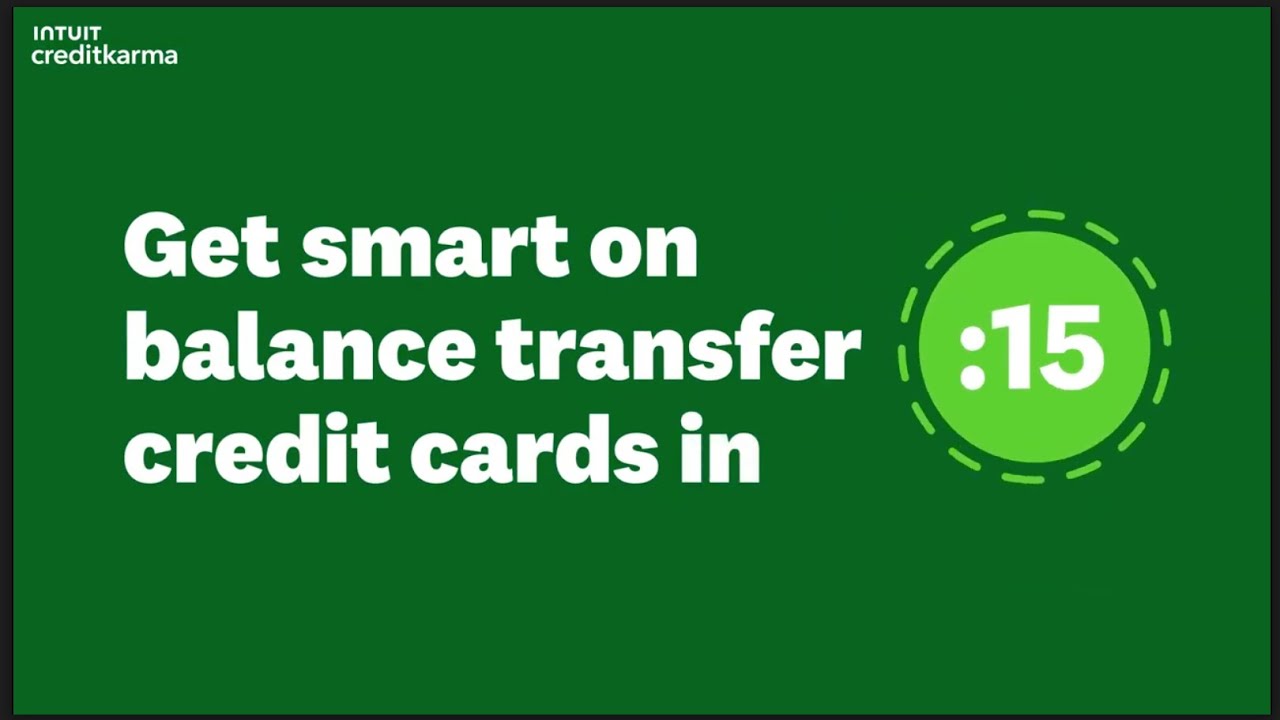 :15 Take: What Is a Balance Transfer Card? | Intuit Credit Karma