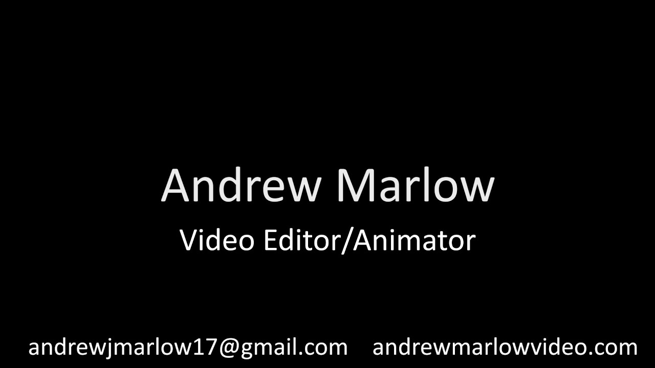 Andrew Marlow Video Editor/Animator Demo Reel 2022