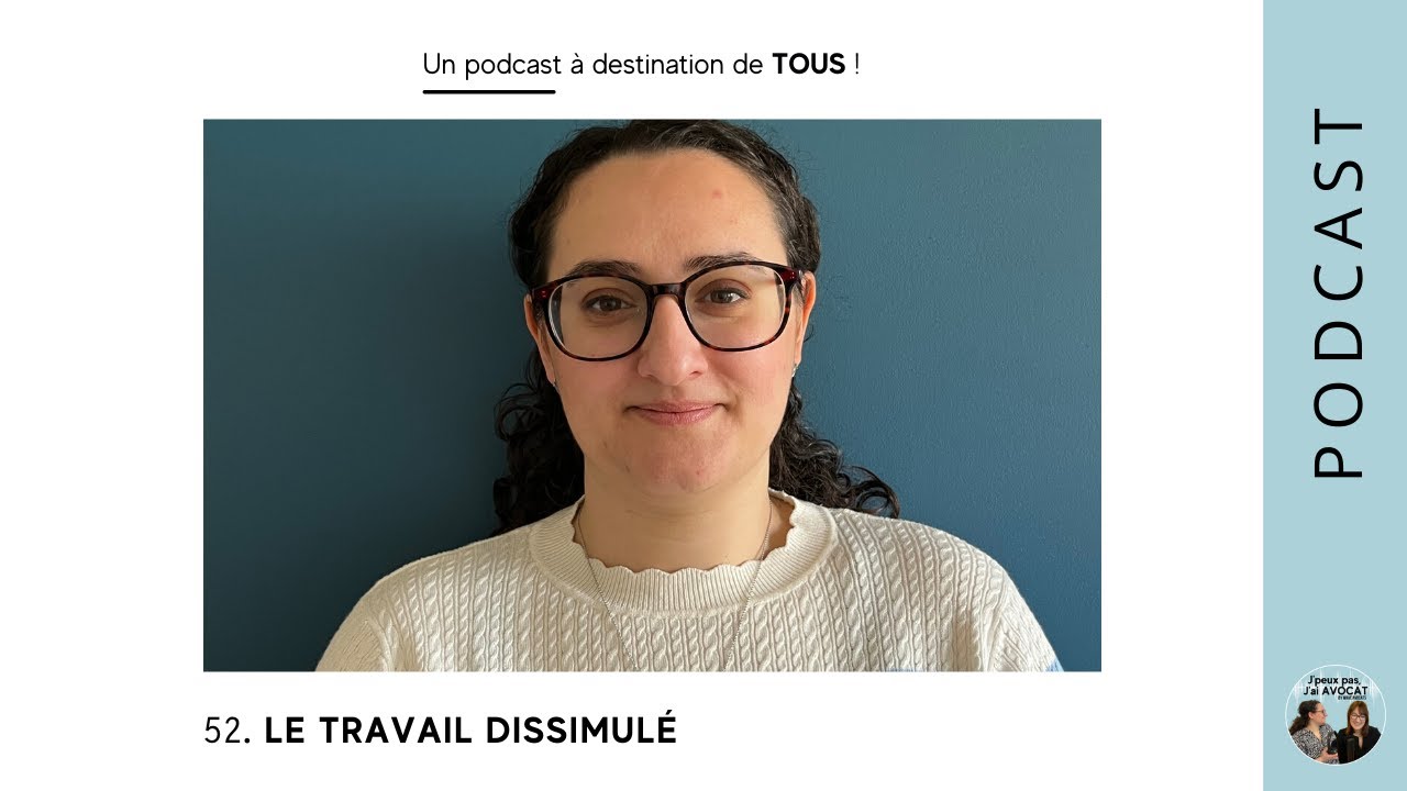 #52 Le travail dissimulé , comment le prouver ?