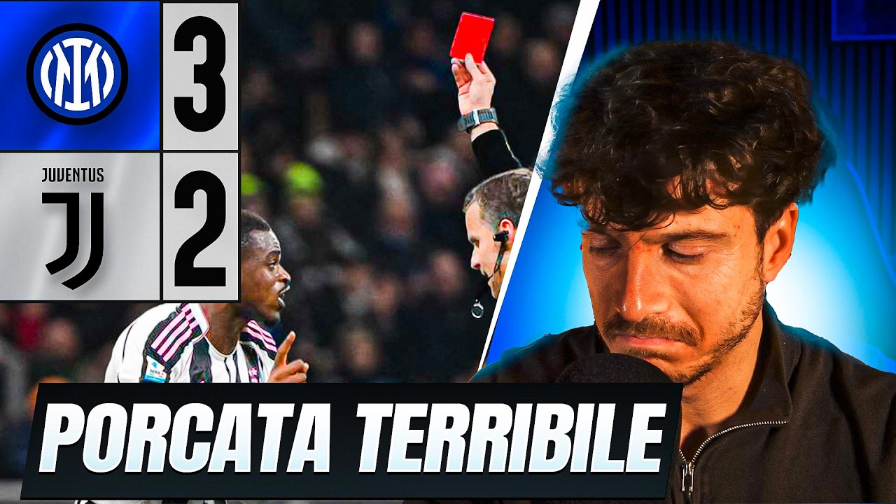 INTER JUVENTUS 3-2 | IMBARAZZANTE... CI FANNO PASSARE LA VOGLIA DI GUARDARE IL CALCIO