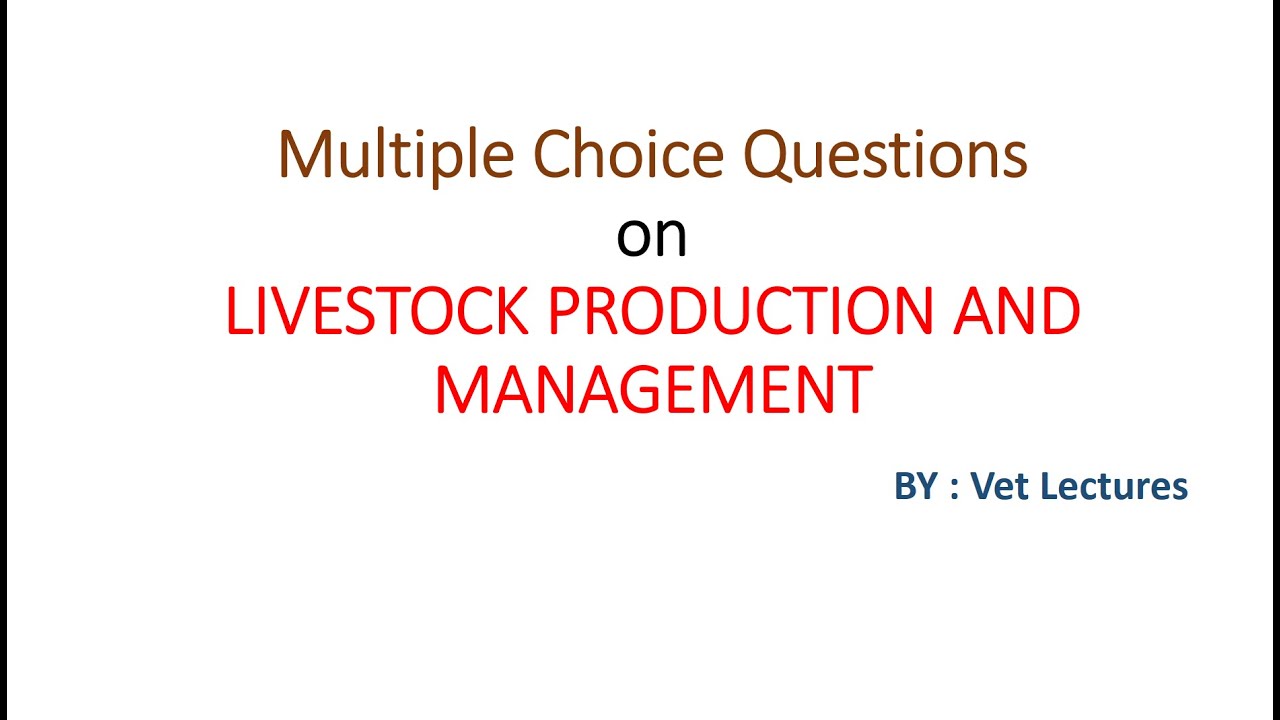 Multiple Choice Questions ( MCQ) on Livestock Production And Management ( Part-3) #vet  #veterinary