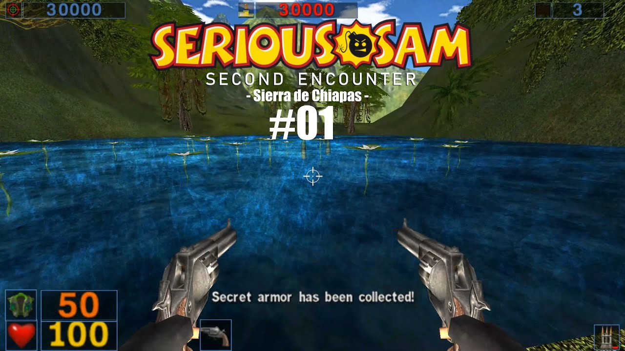 Serious Sam The Second Encounter | Sierra de Chiapas Gameplay #01