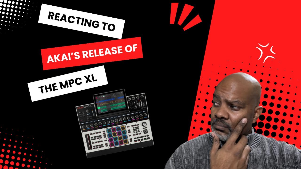 My Reaction To The MPC XL Official Release! Maybe I Will Get One, Maybe...