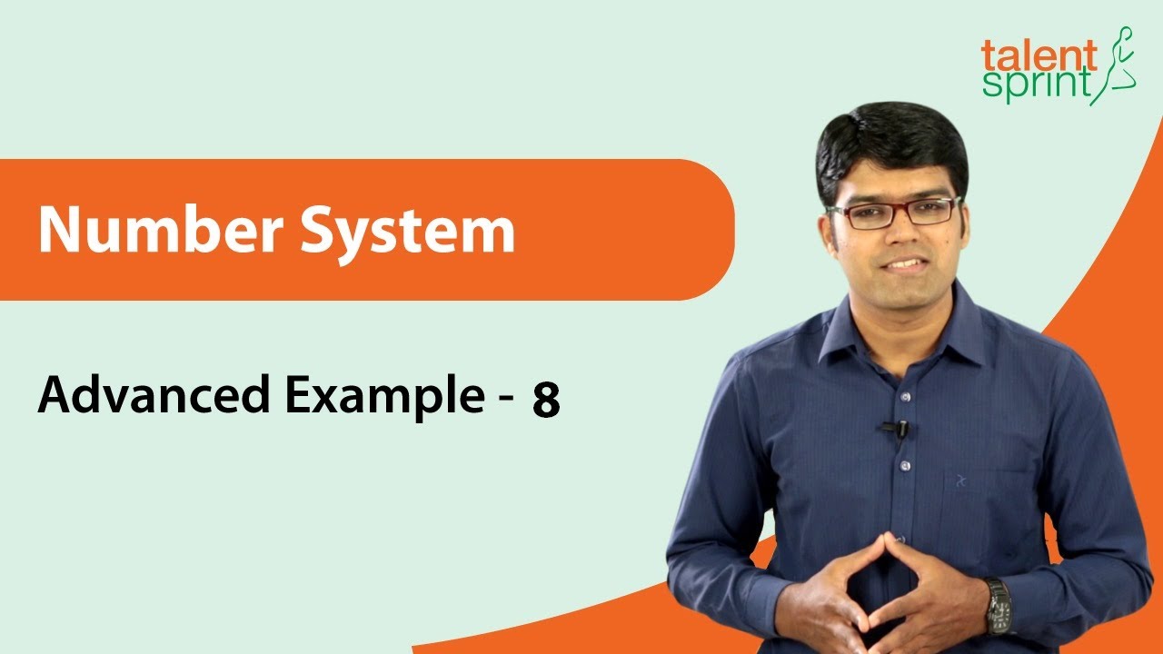 Number System | Advanced Example - 8 | Quantitative Aptitude | TalentSprint Aptitude Prep