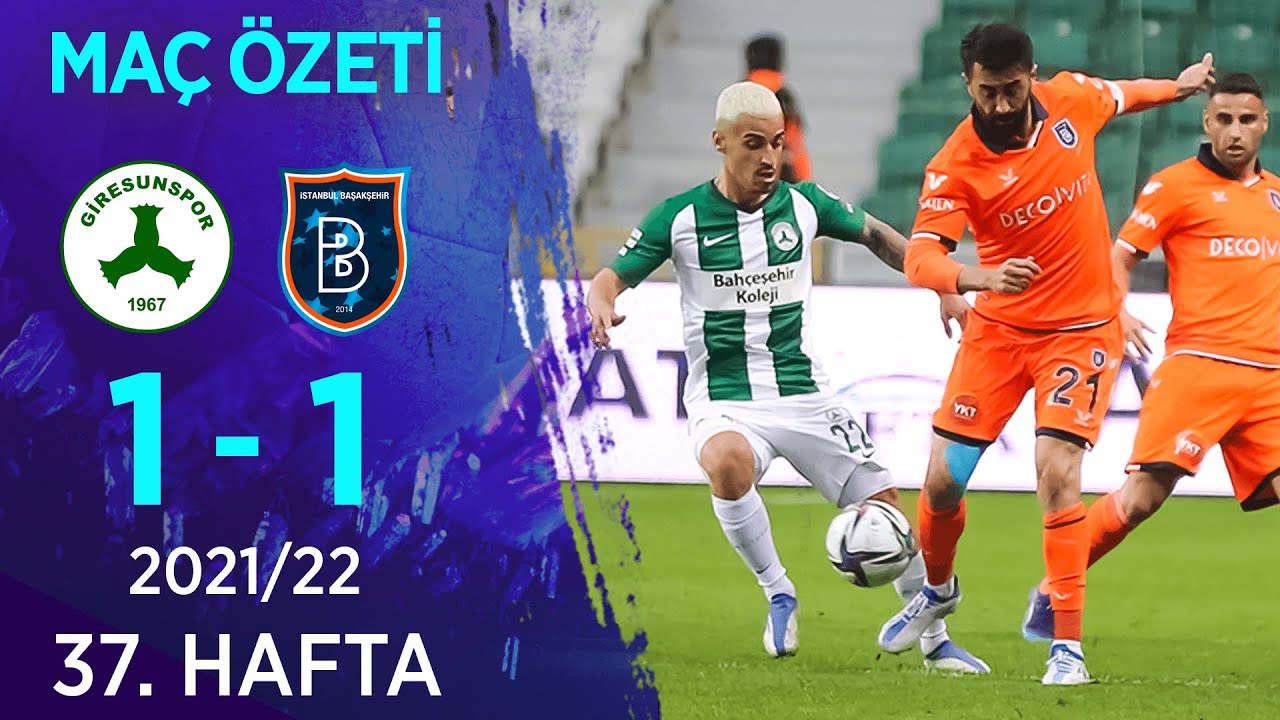 GZT Giresunspor 1-1 Medipol Başakşehir MAÇ ÖZETİ | 37. Hafta - 2021/22