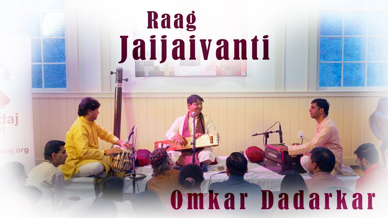 Omkar Dadarkar | Raag Jaijaivanti | Shadaj | 2024