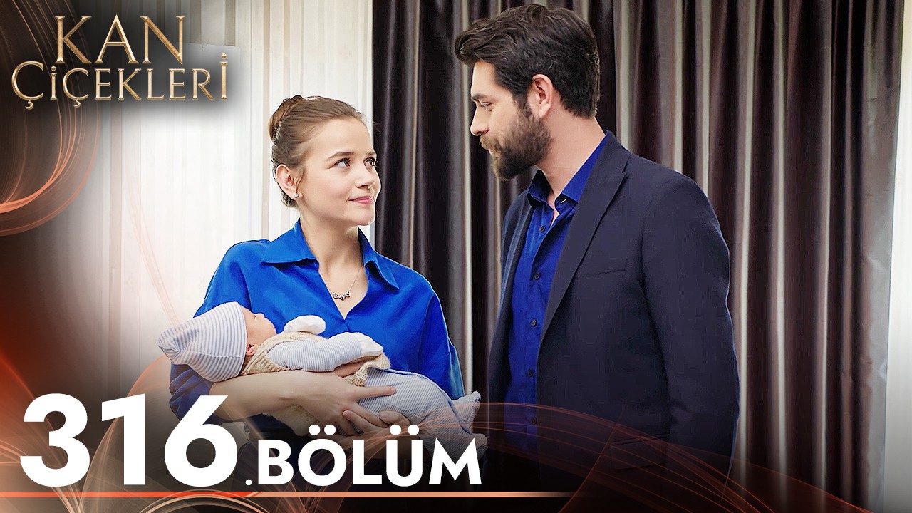 Kan Çiçekleri 316. Bölüm