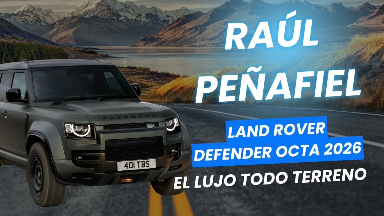 El juguete que todos quieren, Land Rover Defender Octa 2026