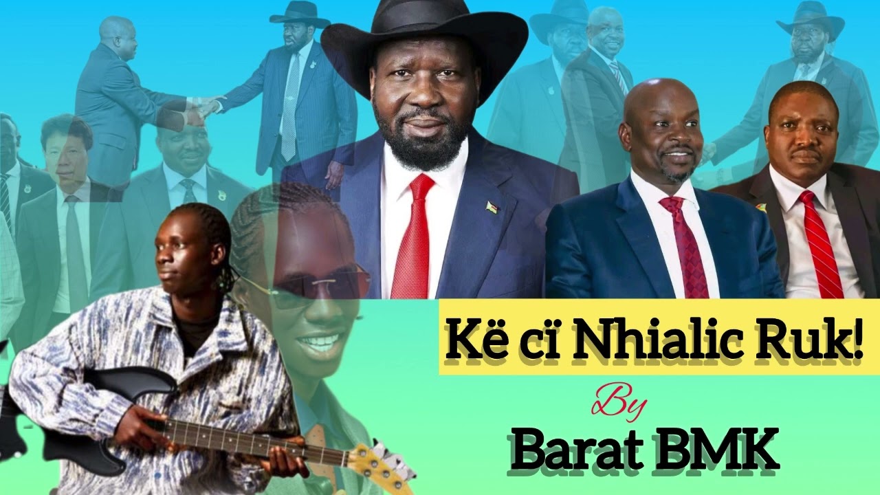 Ke ci Nhialic Ruk by Barat BMK (@BaratBMKTaSouthSudan )