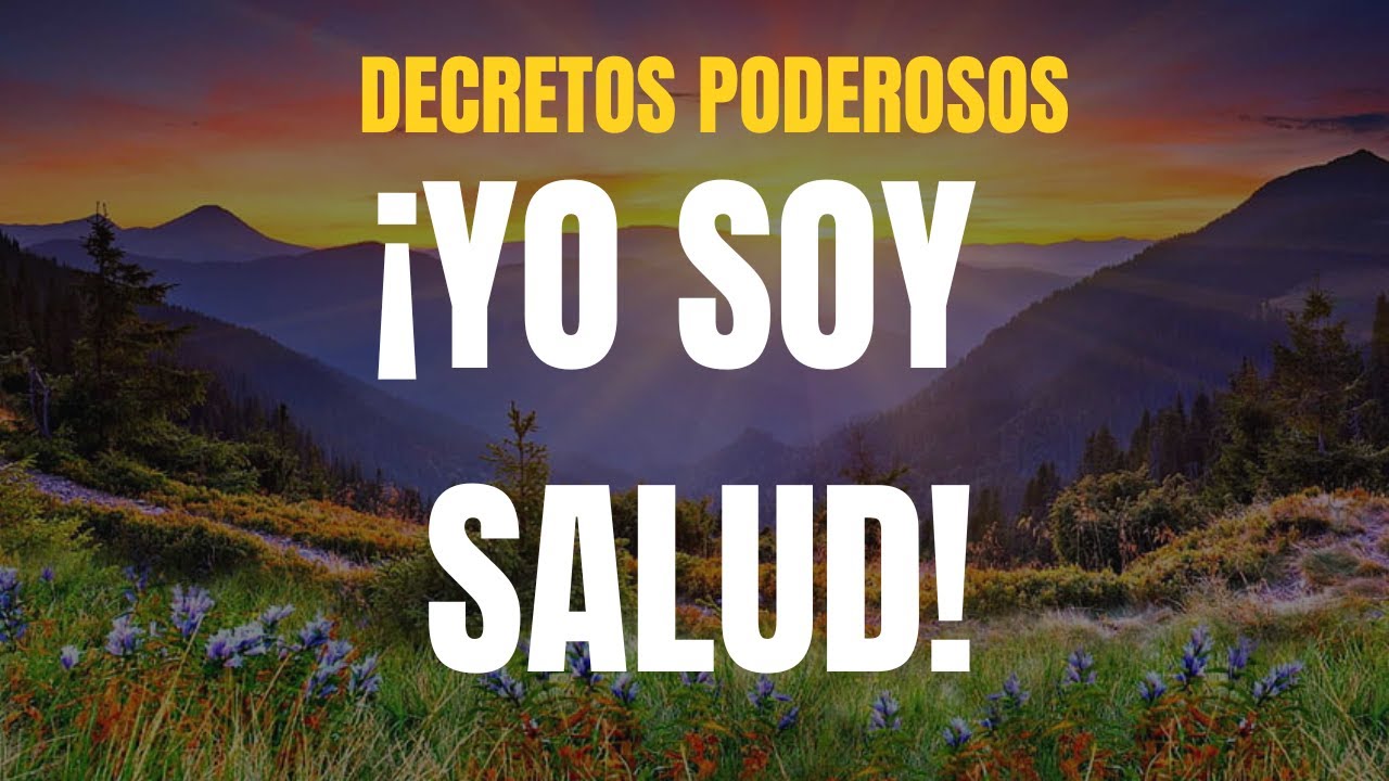 PODEROSOS DECRETOS DE SALUD PERFECTA - MAGNA PRESENCIA YO SOY