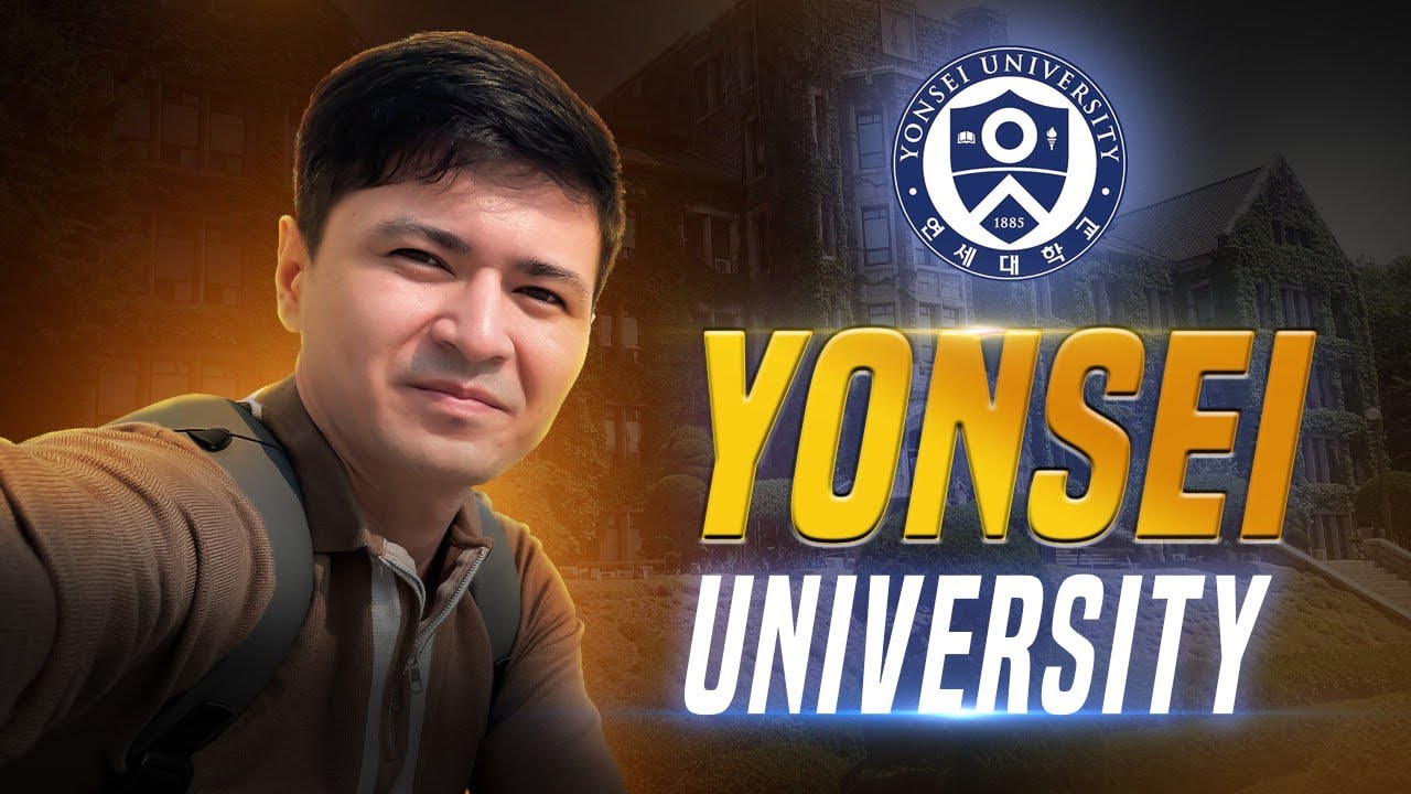YONSEI Universitetiga qanday qilib o’qishga kelsa bo’ladi? | Grantlar | Sharoitlar