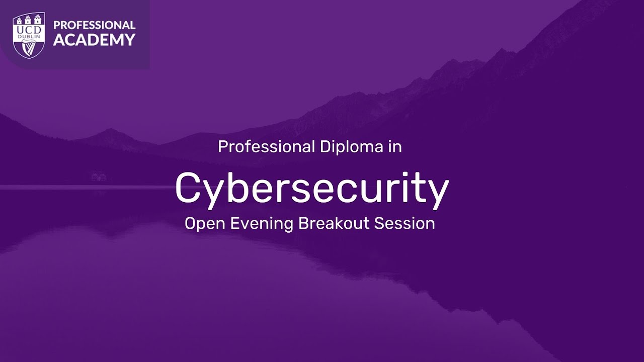 Professional Diploma in Cybersecurity - Course Overview