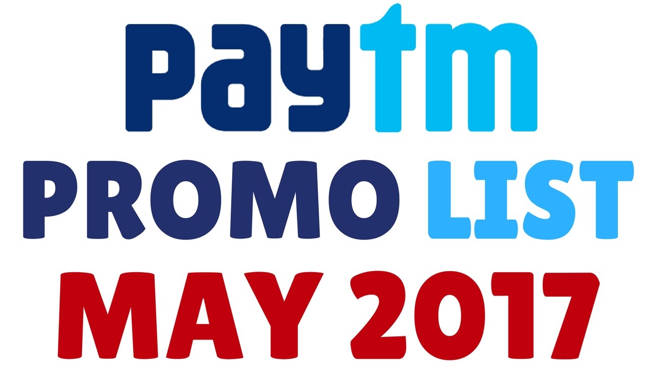 Paytm Promo Code May List 2017 old new users