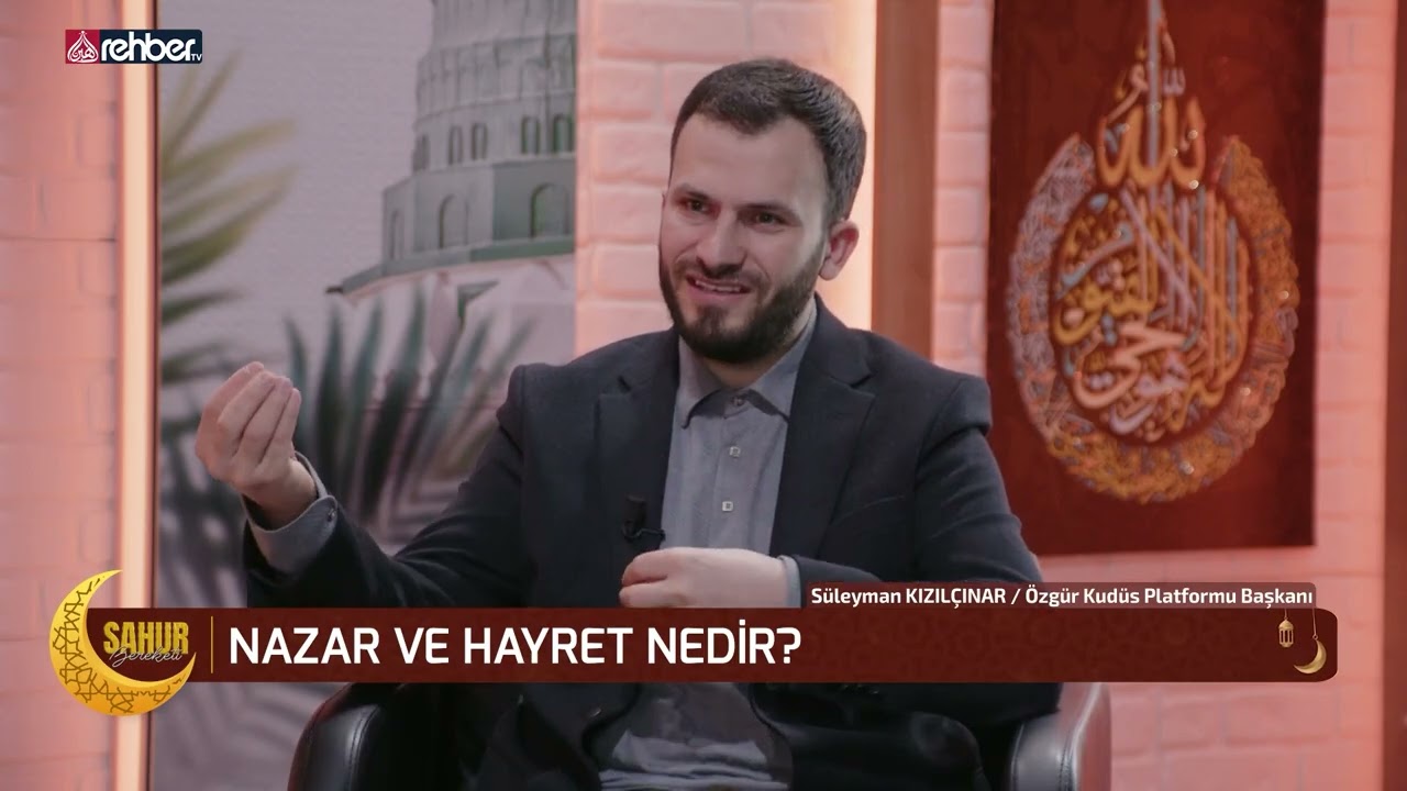Sahur Bereketi | Nazar ve Hayret Nedir | 22. Bölüm