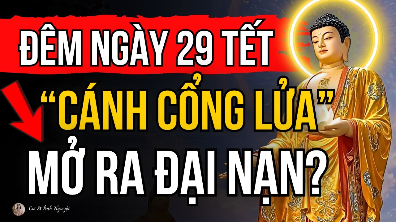 8 Ngày Đếm Ngược Tới Đêm Giao Thừa: “Cánh Cổng Lửa” Mở Ra Đại Nạn Cho Nhân Loại | Cư Sĩ Ánh Nguyệt