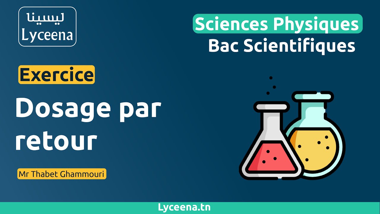Bac Scientifiques | Dosage par retour | Sciences Physiques 🧪